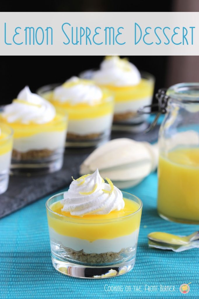 Lemon Supreme Dessert Lemon Supreme Dessert | Cooking on the Front Burner