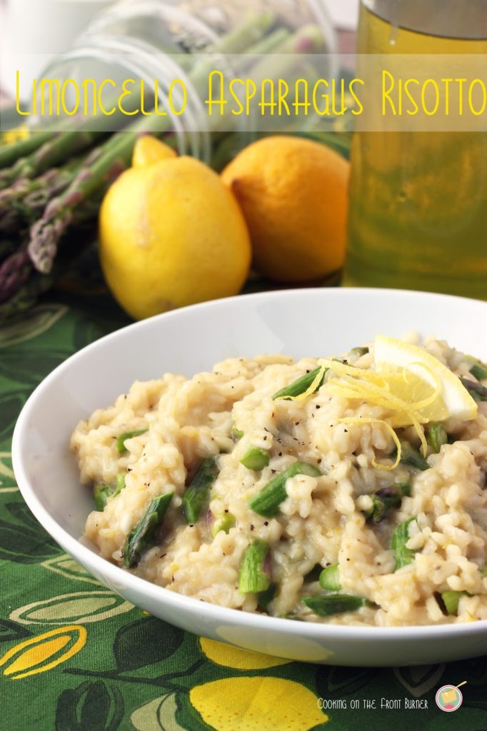 Limoncello and Asparagus Risotto Limoncello and Asparagus Risotto | Cooking on the Front Burner
