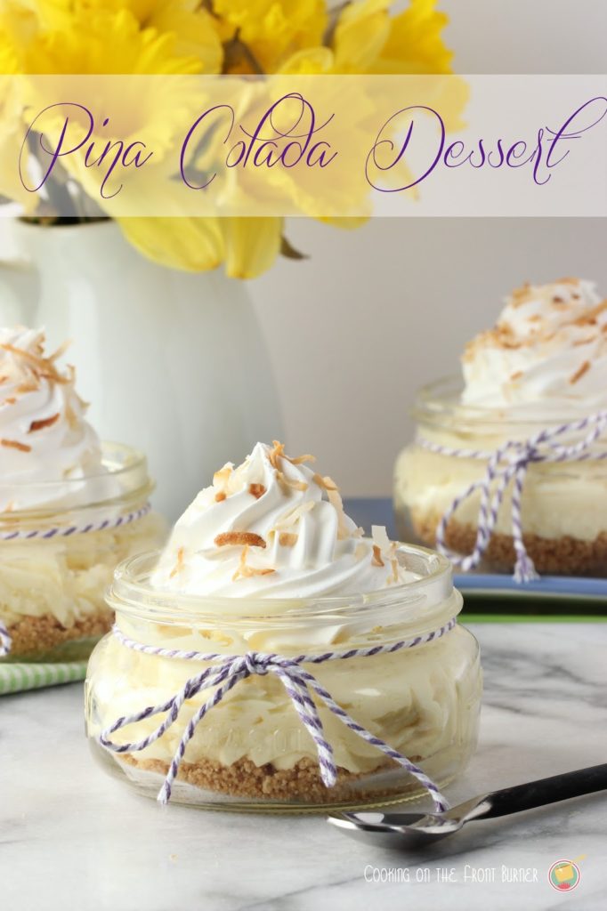 Pina Colada Dessert Cups | Cooking on the Front Burner