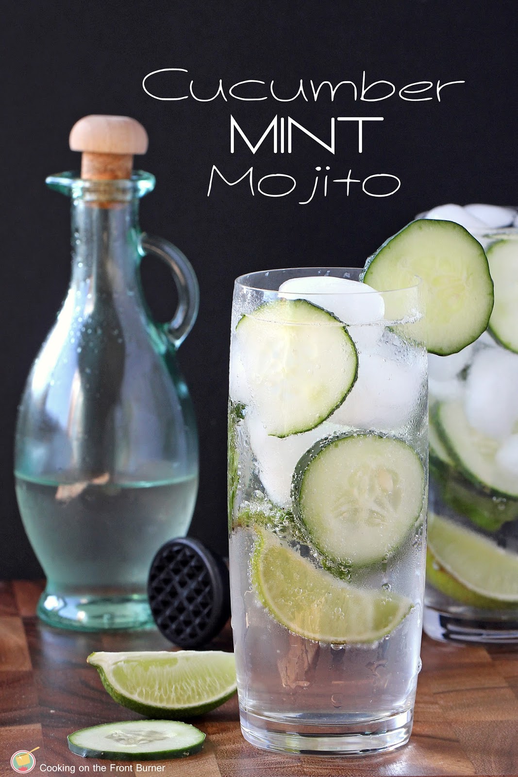 Cucumber Mint Mojito Cooking on the Front Burner