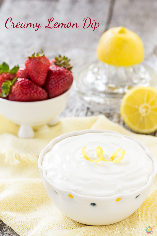 Pucker up! This light and creamy lemon dip recipe will sure to be a hit in the summer months. Creamy Lemon Dip | Cooking on the Front Burner