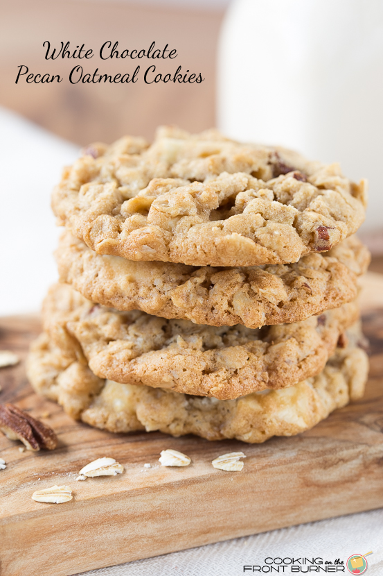 You will love the chewy texture of this White Chocolate Pecan Oatmeal Cookie. Grab a glass of ice cold milk and you are all set! White Chocolate Pecan Oatmeal Cookies | Cooking on the Front Burner