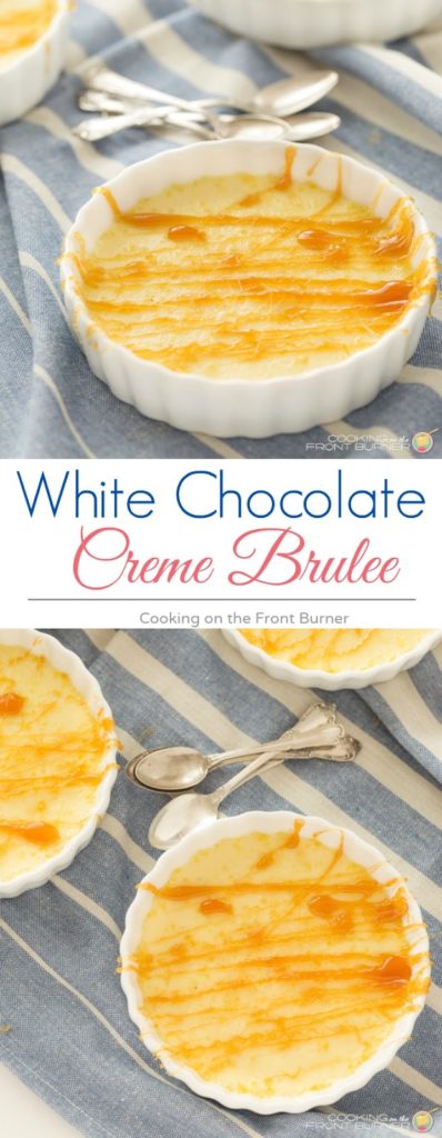 White Chocolate Creme Brulee | Cooking on the Front Burner