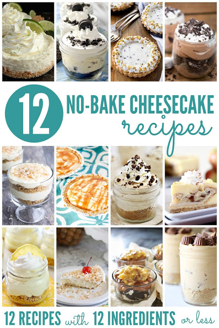 12 No Bake Cheesecake Recipes, all with 12 ingredients or less