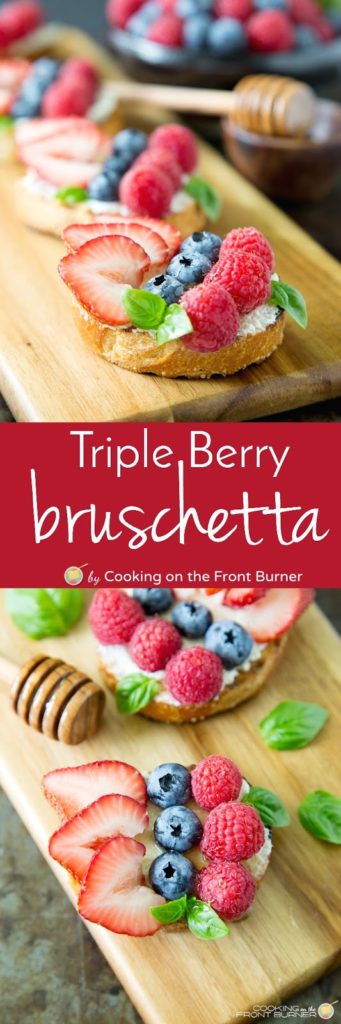 Triple Berry Bruschetta | Cooking on the Front Burner